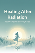Ebook cover for Healing After Radiation: Your Complete Recovery Guide